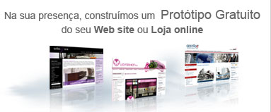 Na sua presença, construímos um Protótipo Gratuito do seu Web site ou Loja online